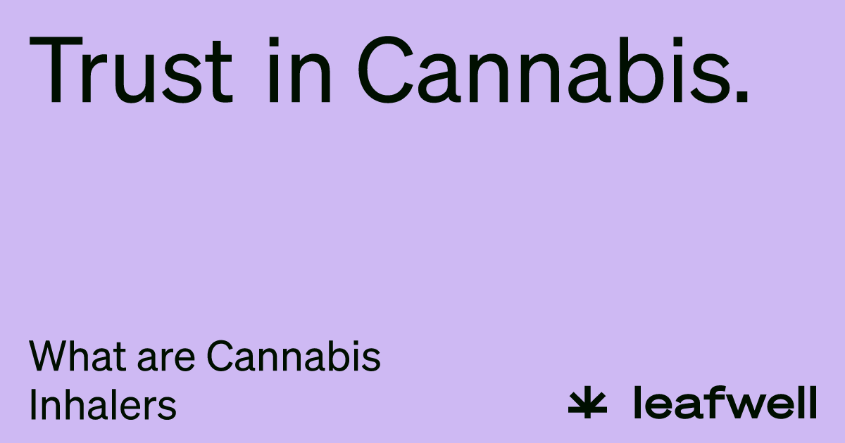 What are Cannabis Inhalers & Do They Work?